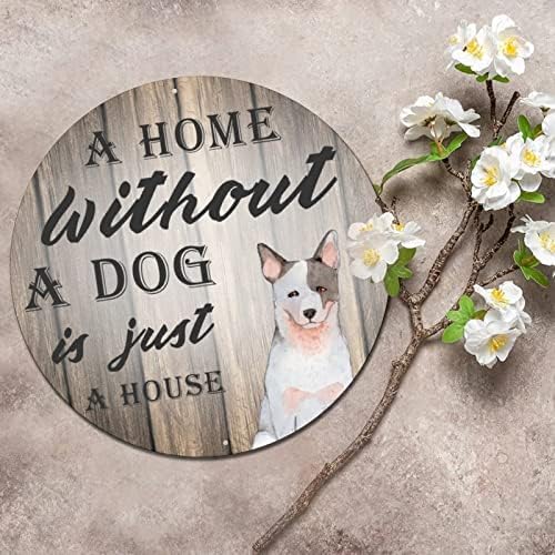 Smiješno okrugli pas metalni limeni znak ploča Dom bez psa samo je kućni klasični znak za vijenac za kućne ljubimce natpis vintage